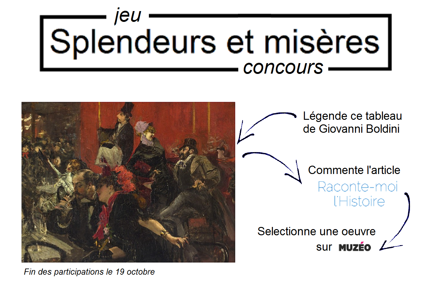 Jeu concours Splendeurs et misères - Avec Muzéo